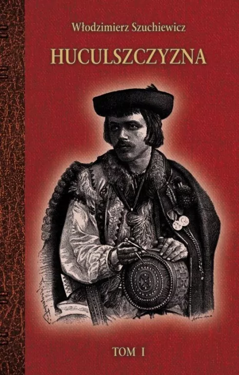 Huculszczyzna Tom 1 - tantis.pl