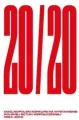 20/20. Ogólnopolski Konkurs na Wystawienie Polskiej Sztuki Współczesnej (1994-2014) - tantis.pl