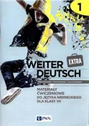 Weiter Deutsch EXTRA 1. Materiały ćwiczeniowe do języka niemieckiego dla klasy 7