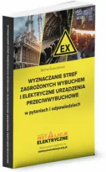 Wyznaczanie stref zagrożonych wybuchem i elektryczne urządzenia przeciwwybuchowe w pytaniach i odpowiedziach