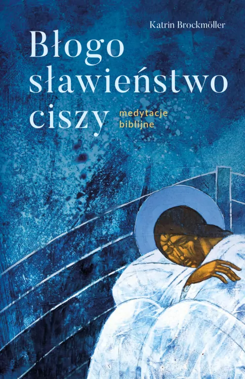 Błogosławieństwo ciszy Medytacje biblijne - tantis.pl