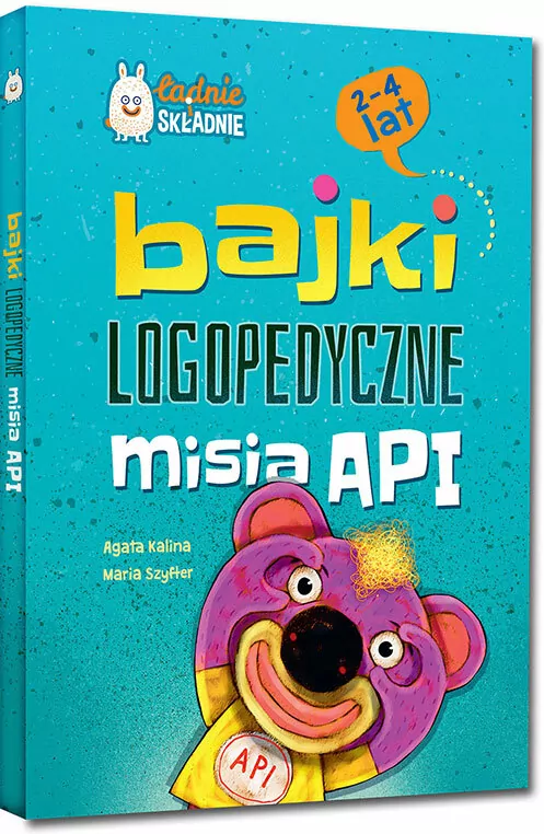 Bajki logopedyczne misia API. 2-4 lat. Ładnie składnie - tantis.pl