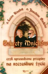 Sekrety mnichów, czyli sprawdzone przepisy na szczęśliwe życie