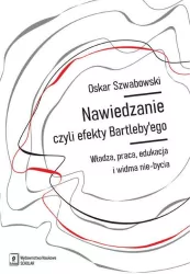 Nawiedzanie, czyli efekty Bartleby?ego