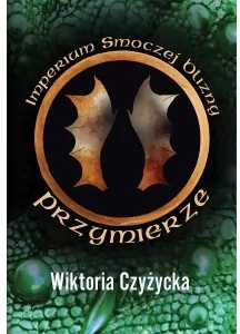 Przymierze. Imperium smoczej blizny. Tom 2 - tantis.pl
