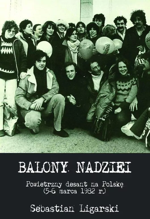 Balony nadziei. Powietrzny desant na Polskę - tantis.pl