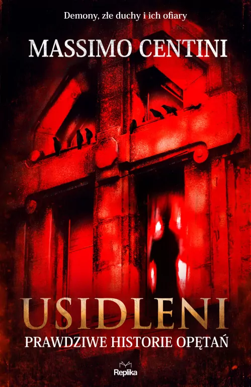 Usidleni. Prawdziwe historie opętań - tantis.pl