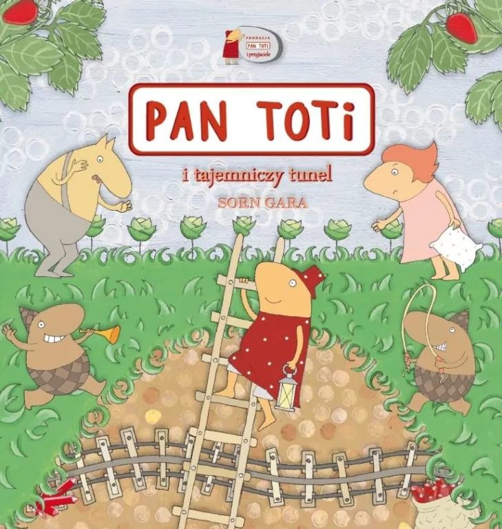 Pan Toti i tajemniczy tunel - tantis.pl