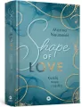 Love-Trilogie T.1 Shape of Love (barwione brzegi) - tantis.pl