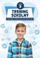 Trening szkolny. Ćwiczenia korekcyjno-kompensacyjne. Klasa 5 - tantis.pl