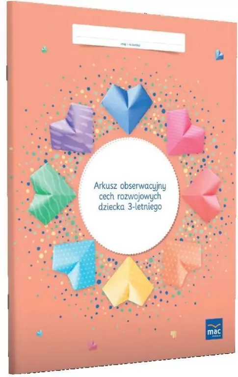 Arkusz obserwacyjny cech rozwojowych dziecka 3-letniego - tantis.pl