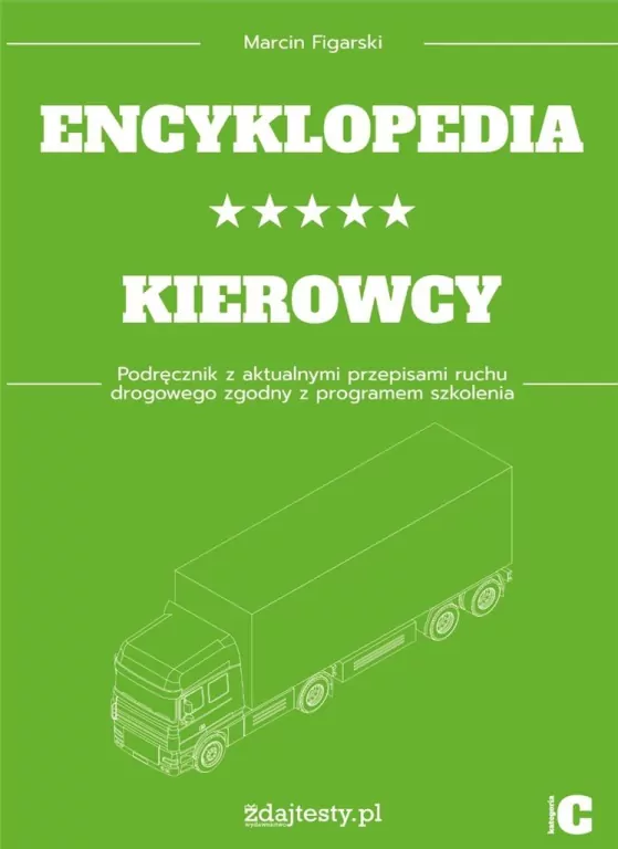 Encyklopedia kierowcy kat. C. Podręcznik - tantis.pl