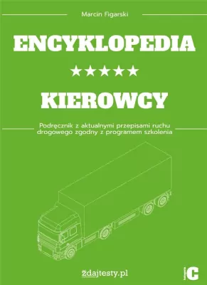 Encyklopedia kierowcy kat. C. Podręcznik