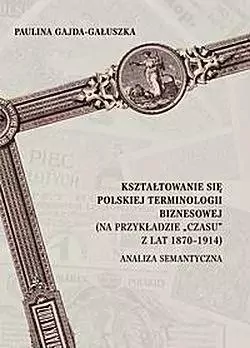 Kształtowanie się polskiej terminologii biznesowej - tantis.pl