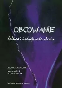 Obcowanie Kultura i tradycja wobec obcości - tantis.pl