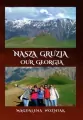 Nasza Gruzja. Our Georgia - tantis.pl