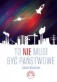 To nie musi być państwowe - tantis.pl