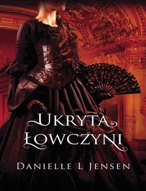 Ukryta Łowczyni. Trylogia Klątwy. Tom 2 - tantis.pl