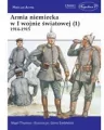 Armia niemiecka w I wojnie światowej (1). 1914-1915 - tantis.pl