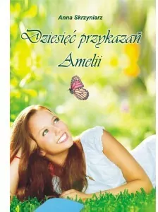 Dziesięć przykazań Amelii - tantis.pl