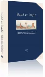 Bądź co bądź. Źródła do historii zbiorów