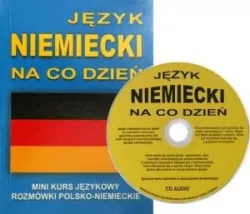 Język niemiecki na co dzień. Mini kursy językowy + CD