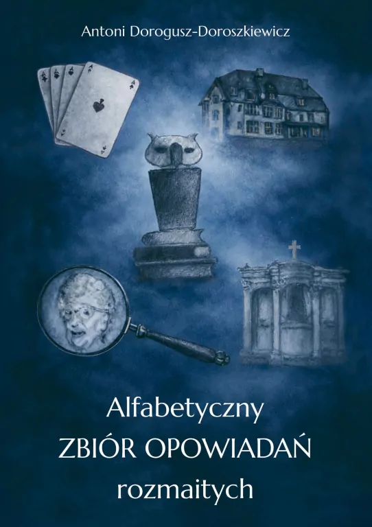 Alfabetyczny zbiór opowiadań rozmaitych - tantis.pl