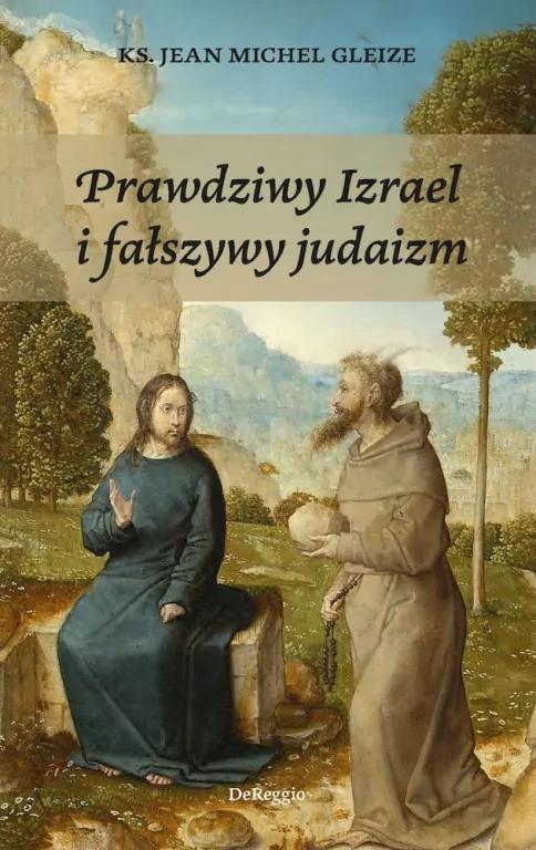 Prawdziwy Izrael i fałszywy judaizm - tantis.pl