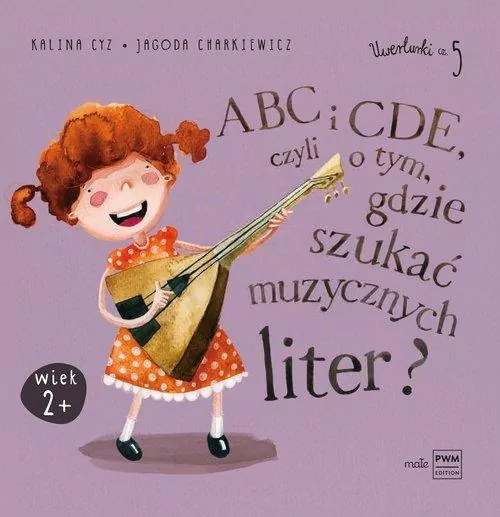 ABC i CDE, czyli o tym, gdzie szukać muzycznych liter? Uwerturki 5 - tantis.pl