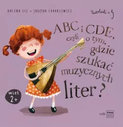 ABC i CDE, czyli o tym, gdzie szukać muzycznych liter? Uwerturki 5