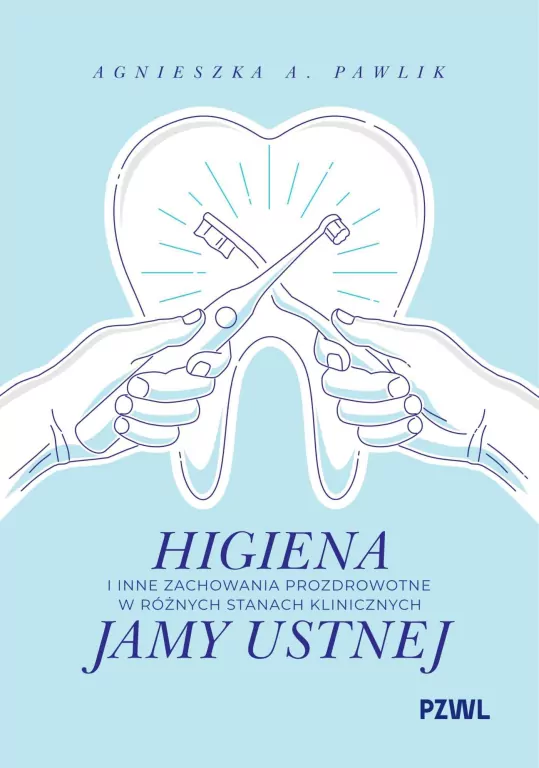 Higiena i inne zachowania prozdrowotne.... - tantis.pl