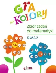 Gra w kolory. Klasa 2. Zbiór zadań z matematyki