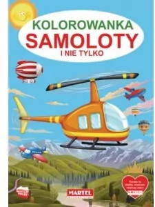 Kolorowanka Samoloty i nie tylko - tantis.pl