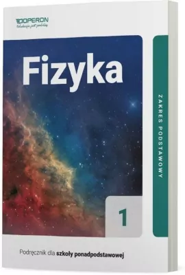 Fizyka 1. Podręcznik dla szkoły ponadpodstawowej. Zakres podstawowy