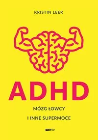 ADHD. Mózg łowcy i inne supermoce - tantis.pl
