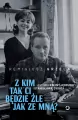 Z kim tak ci będzie źle jak ze mną? - tantis.pl