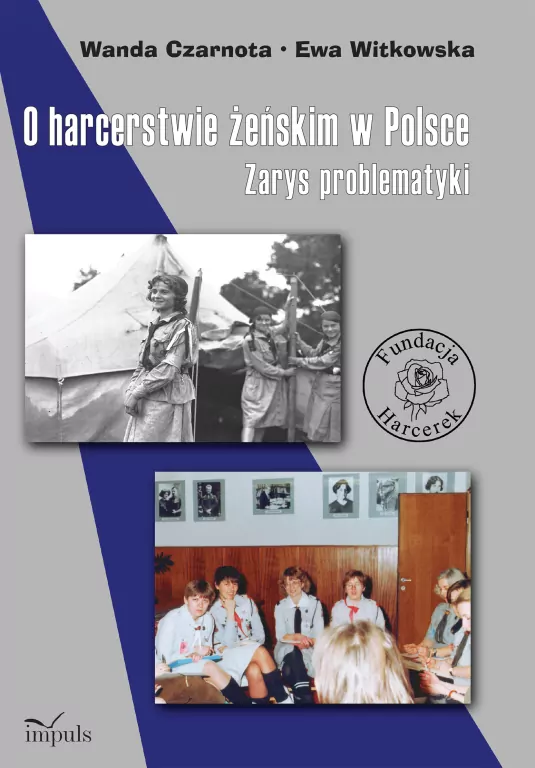 O harcerstwie żeńskim w Polsce. Zarys problematyki - tantis.pl
