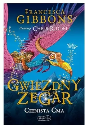 Cienista ćma. Gwiezdny zegar. Tom 1