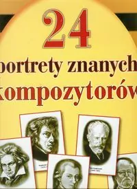 24 portrety najsłynniejszych kompozytorów - tantis.pl