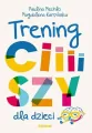 Trening ciiiiszy dla dzieci - tantis.pl