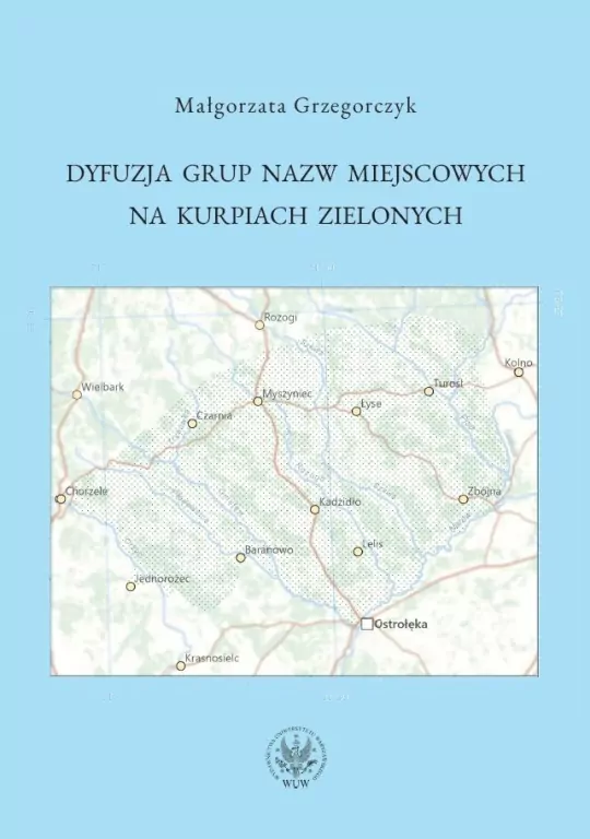 Dyfuzja grup nazw miejscowych na Kurpiach... - tantis.pl