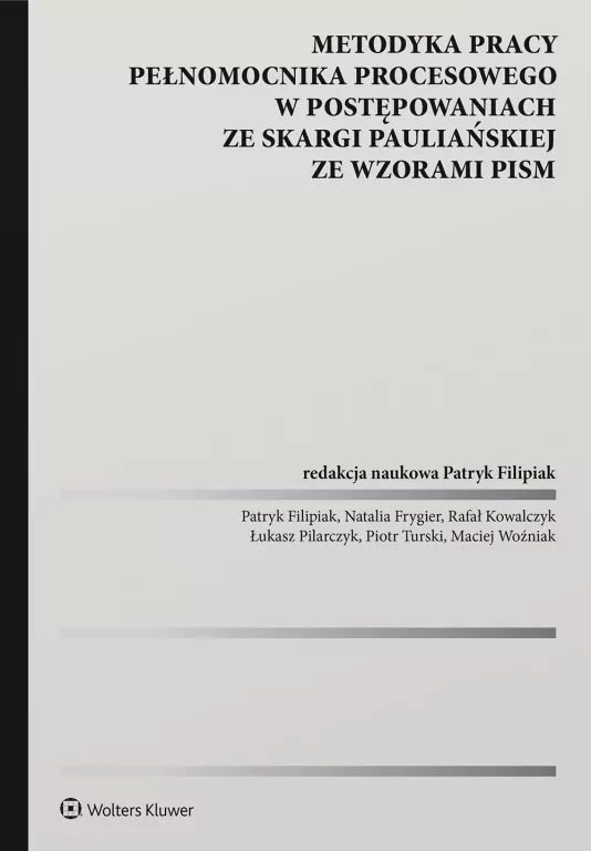 Metodyka pracy pełnomocnika procesowego w postępowaniach ze skargi pauliańskiej ze wzorami pism - tantis.pl