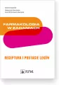 Farmakologia w zadaniach Receptura i postacie leków - tantis.pl