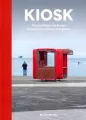 Kiosk. The Last Modernist Booths Across Central and Eastern Europe - tantis.pl