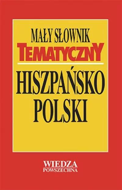 Mały słownik tematyczny hiszpańsko-polski - tantis.pl