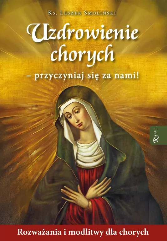 Uzdrowienie chorych - przyczyniaj się za nami! - tantis.pl