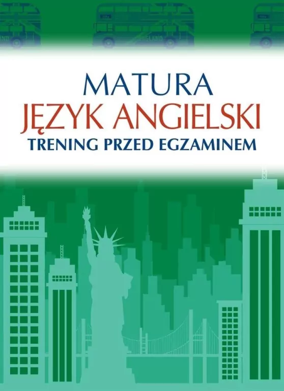 Matura. Język angielski. Trening przed egzaminem - tantis.pl