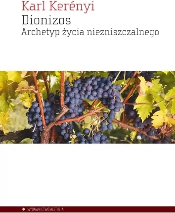 Dionizos. Archetyp życia niezniszczalnego - tantis.pl