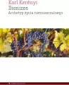 Dionizos. Archetyp życia niezniszczalnego - tantis.pl