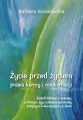 Życie przed życiem. Prawa karmy i reinkarnacji - tantis.pl